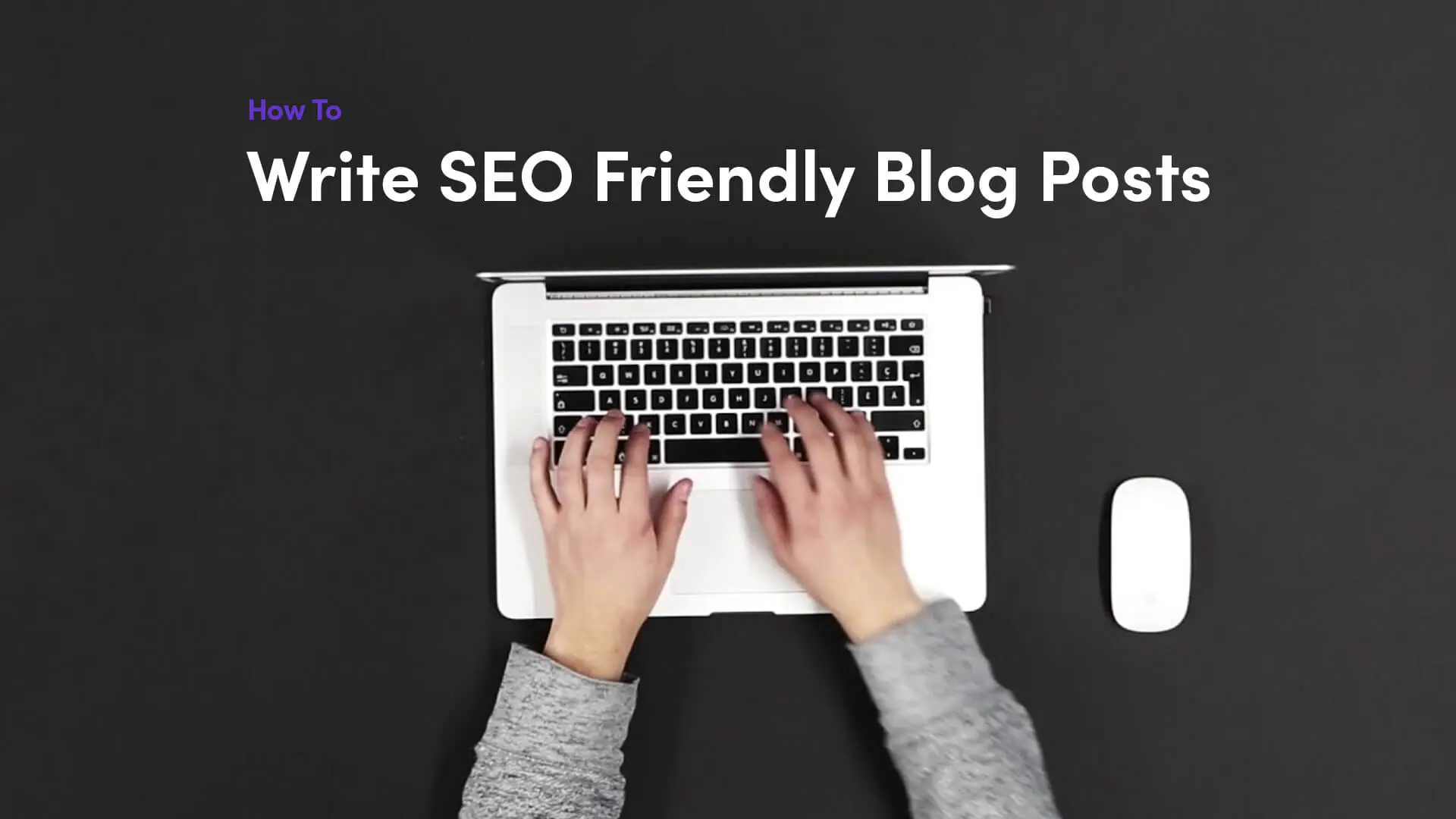 How to Write SEO-Friendly Blog Posts in WordPress